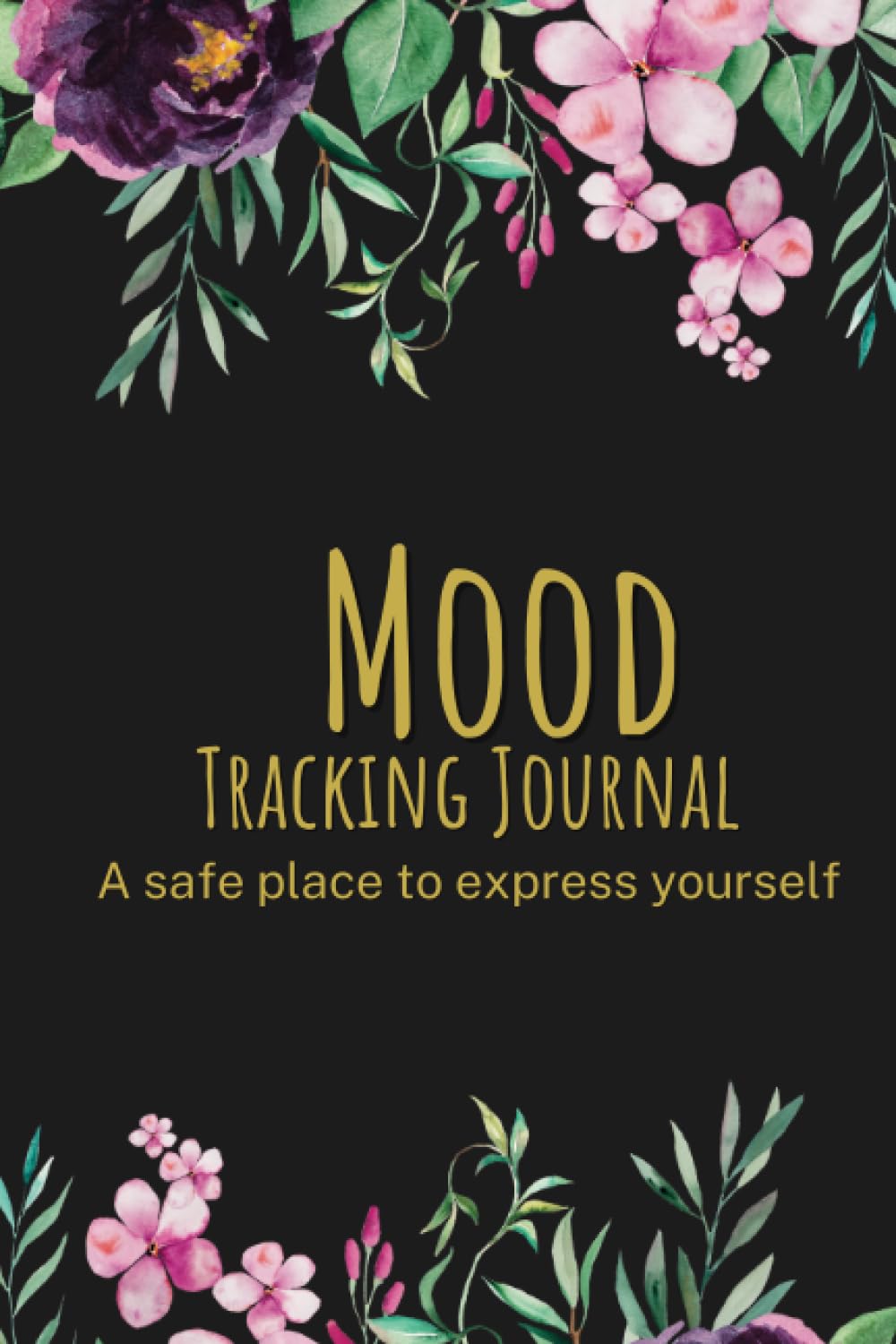 Mood Tracking Journal: Daily Mood Notebook & Mental Health Tracker |Daily Health & Wellness Diary with Prompts