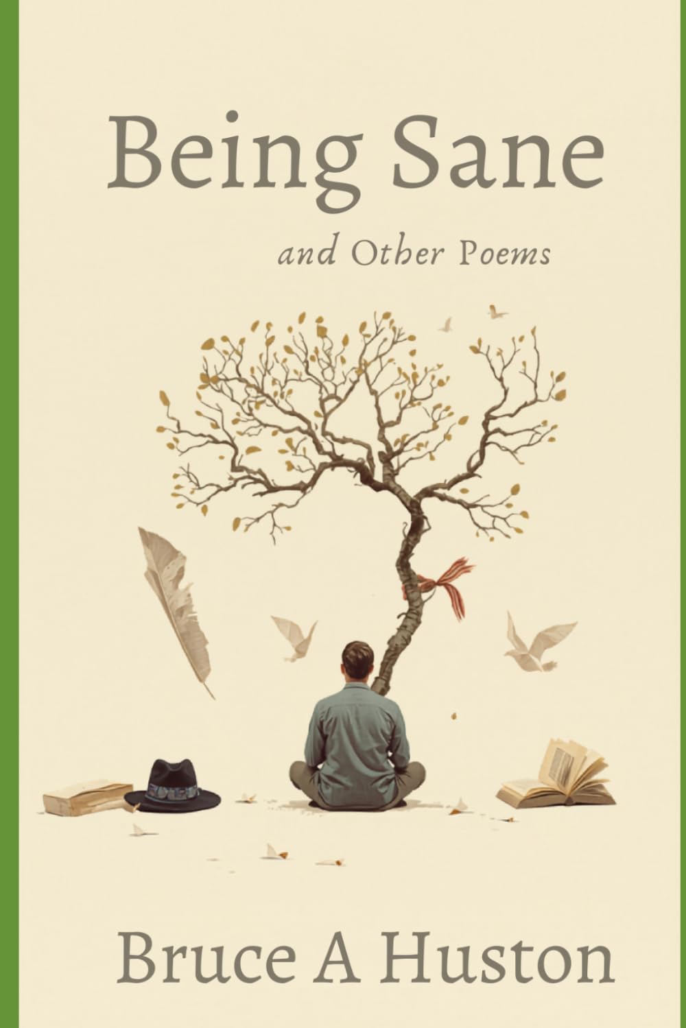 Being Sane and Other Poems