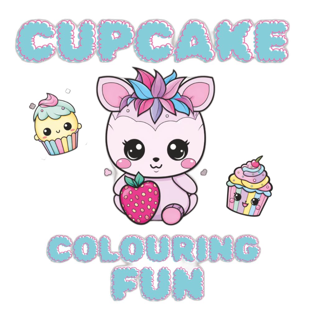 Cupcake Colouring Fun: Cute colouring book for kids