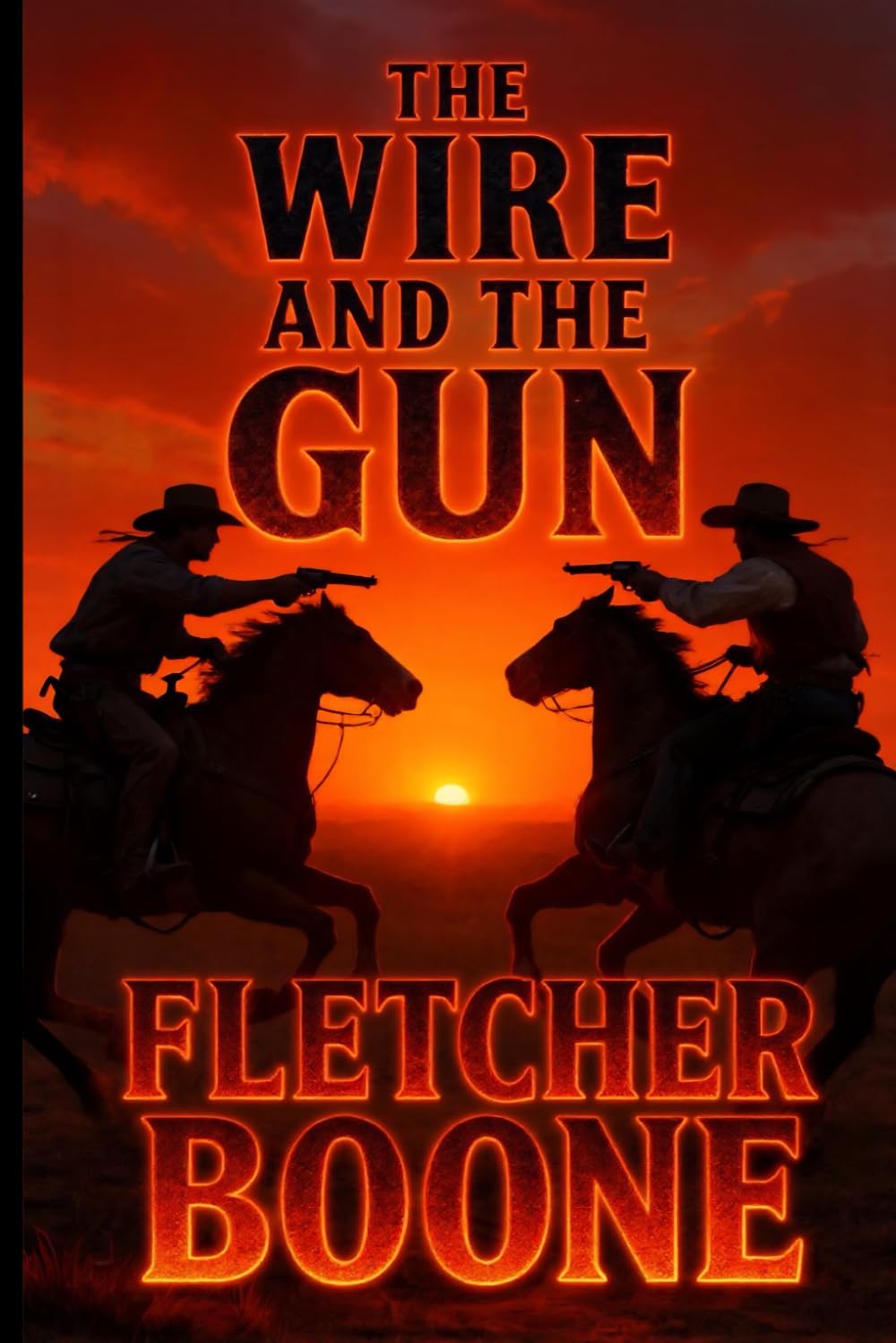 THE WIRE AND THE GUN: A Texas Story