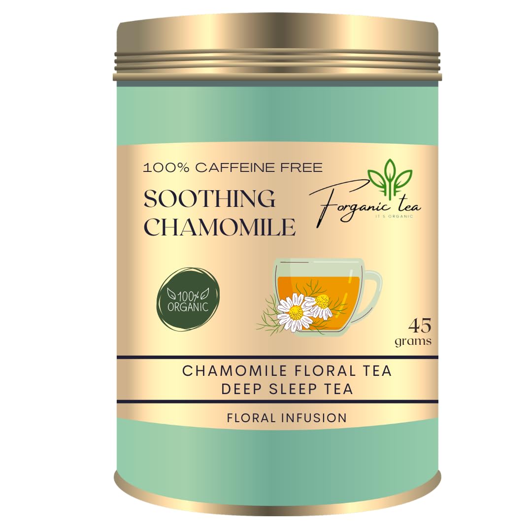 Forganic Tea - Chamomile Flower Tea - 45 Gram (45 Cups) | Fresh Whole Flower Buds of Chamomile || DEEP SLEEP TEA || Herbal Tea - Caffeine Free (Chamomile, 45 Grams)