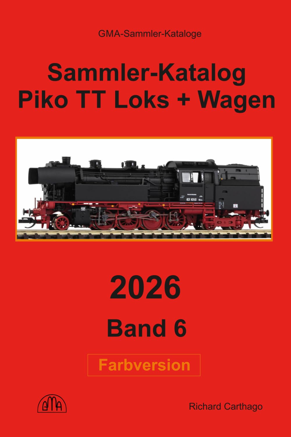 Piko Sammler-Katalog Spur TT 2026 Farbversion: Band 6, Loks + Wagen