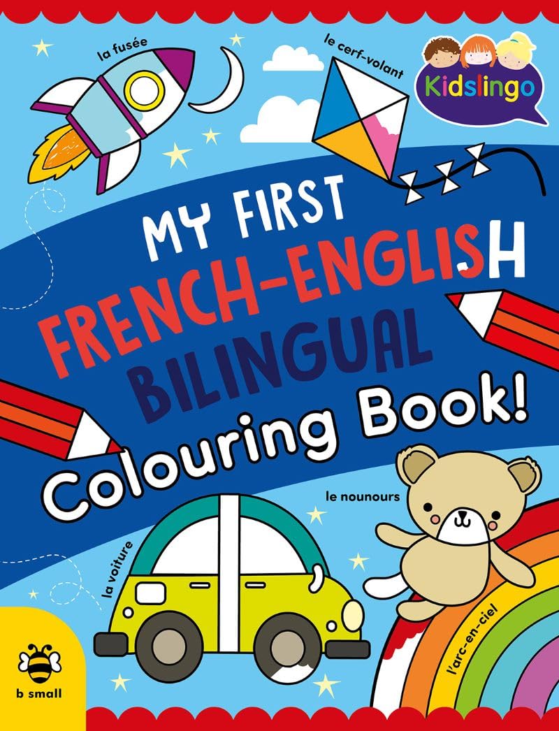 My First French-English Bilingual Colouring Book (My First Colouring Book)