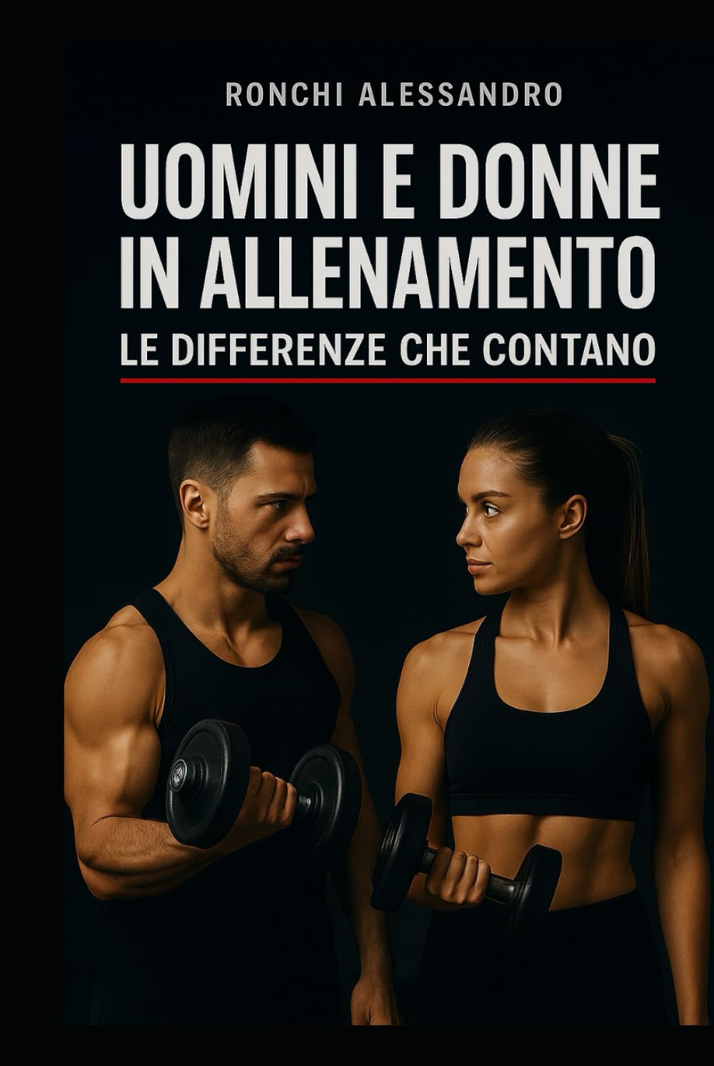UOMINI E DONNE IN ALLENAMENTO: LE DIFFERENZE CHE CONTANO