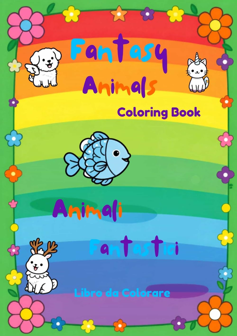 Il Mio Magico Libro da Colorare: Animali Fantastici e Creature Incantate