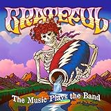 Grateful: The Music Plays the Band (Various Artists)
