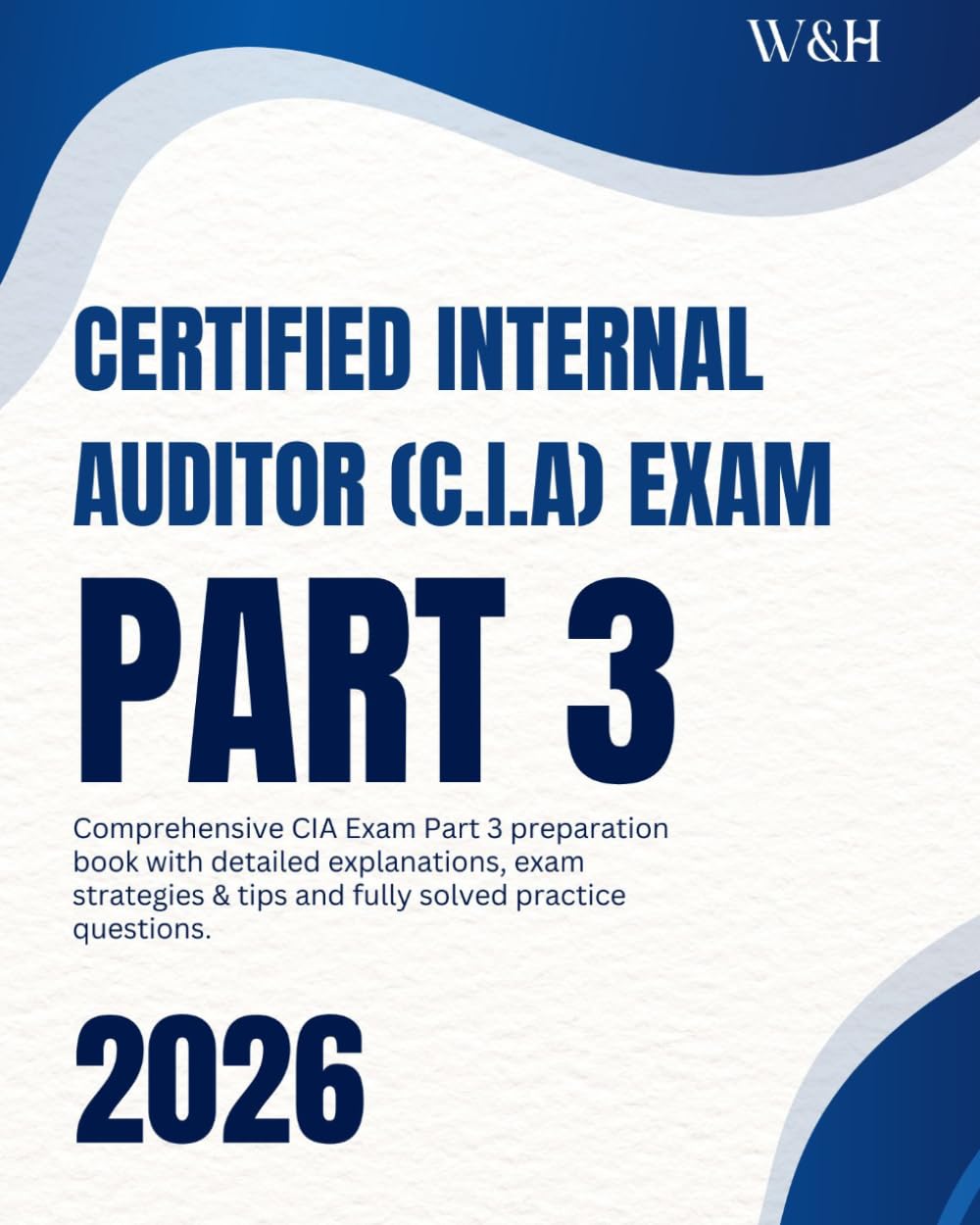 Pass the CIA Part 3: A Candidate's Definitive Guide to Internal Audit Function: Comprehensive Coverage, Exam Tips, and Solved Practice Questions (Pass the Certified Internal Auditor (CIA) Exam)