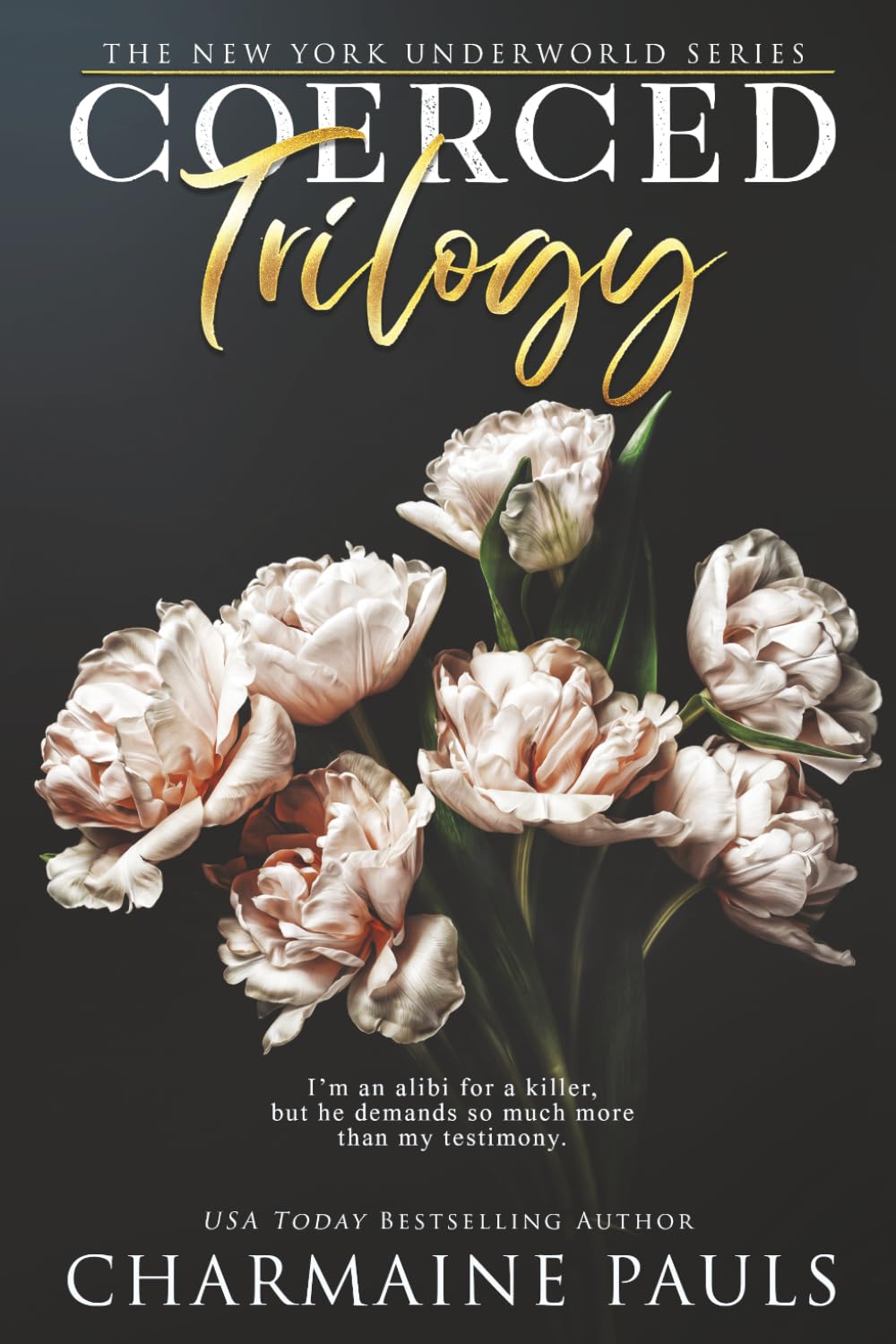 Coerced Trilogy: A Dark Mafia Romance (New York Underworld)