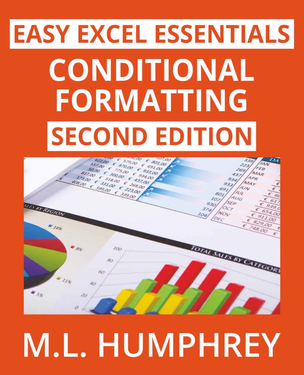 Conditional Formatting: Second Edition: 2 (Easy Excel Essentials Second Editions)