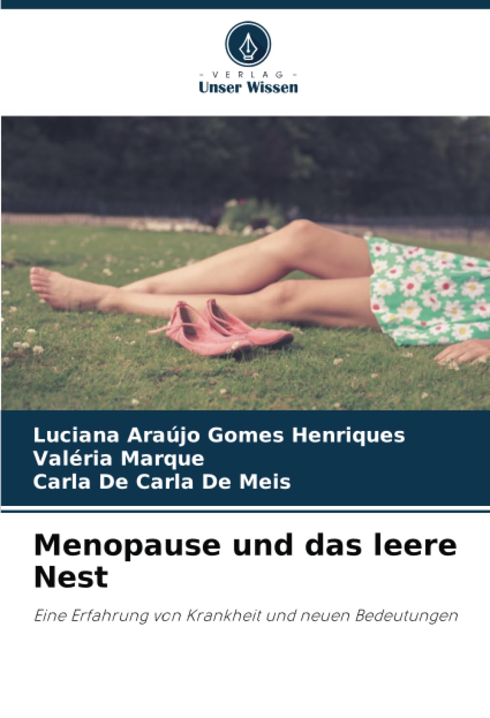 Menopause und das leere Nest: Eine Erfahrung von Krankheit und neuen Bedeutungen