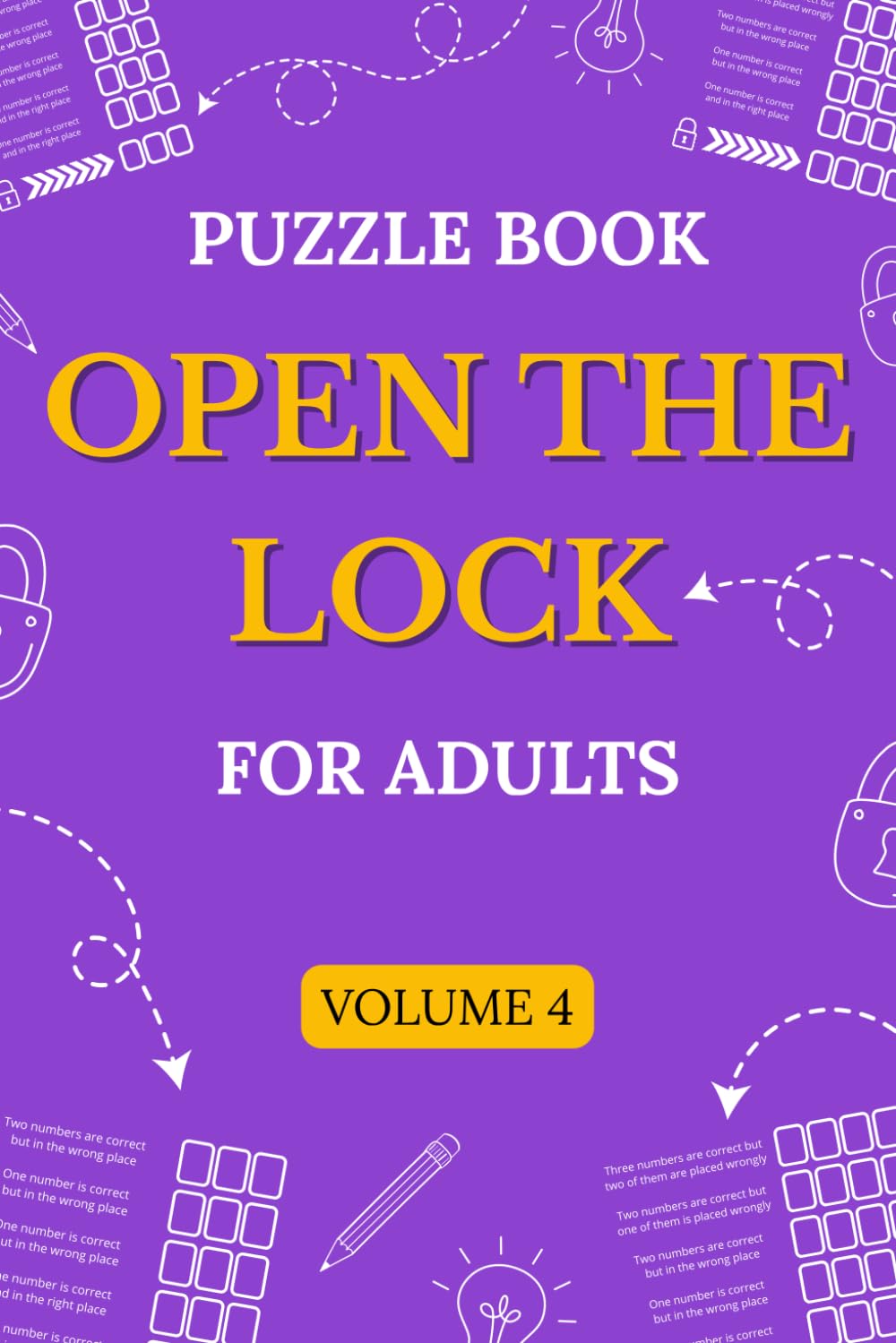 Open The Lock: 200 Logic Puzzles - Vol 4 (Codebreaker Collection 2: OTL)