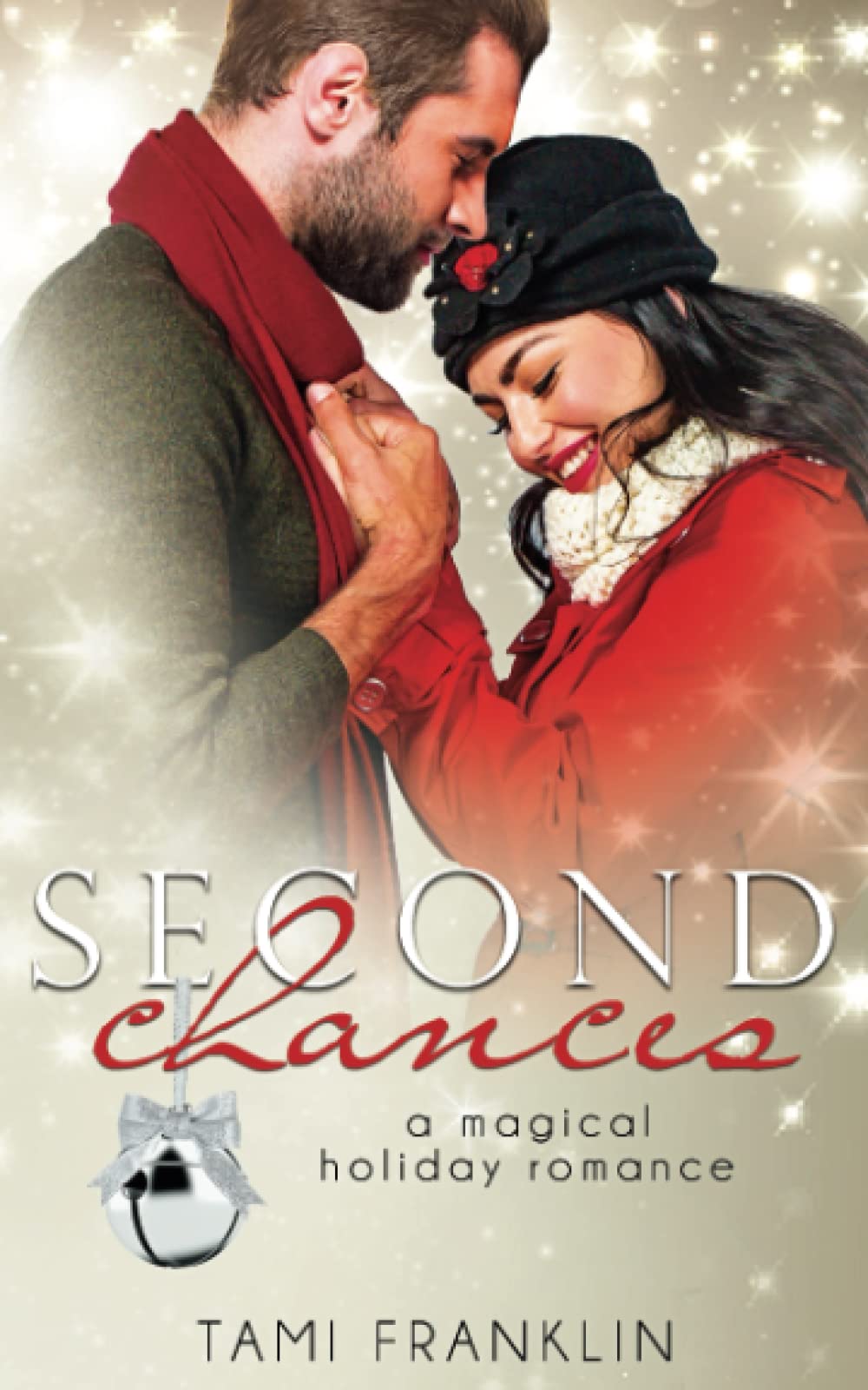 Second Chances: A Magical Holiday Romance (Magical Holiday Romances)