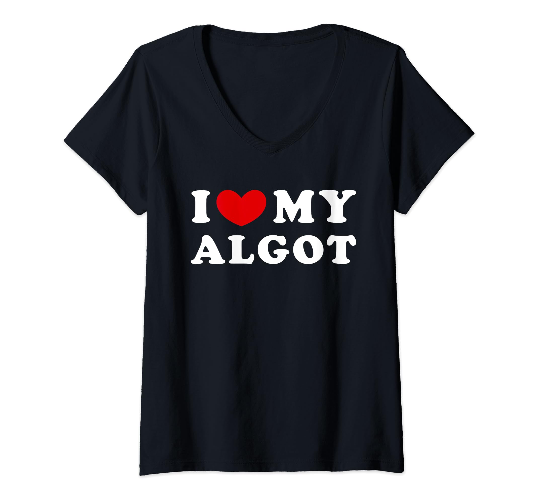 I Love My Algot, I Heart My Algot V-Neck T-Shirt