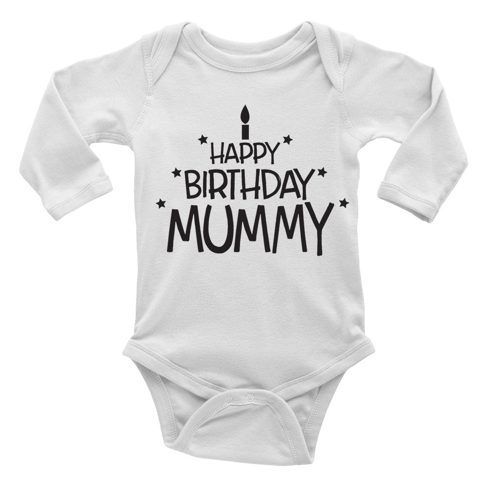Happy Birthday Mummy Cute Boys and Girls Long Sleeve Baby Vest Bodysuit White