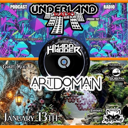 Episode 0262 Underland Radio - Guest Mix: Art Domain