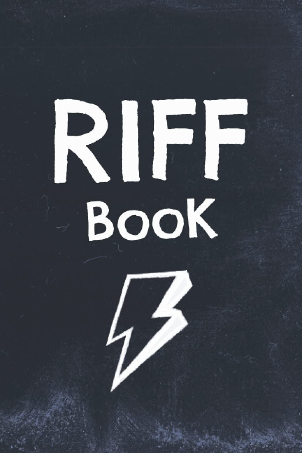 Riff Book: Blank Sheet Music For Guitar | 110 TAB Pages | 7 Staves and 6 Chord Boxes Per Page