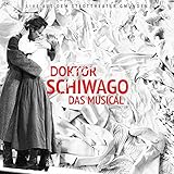  Doktor Schiwago das Musical - Live aus dem Stadttheater Gmunden (Original Gmunden Cast)