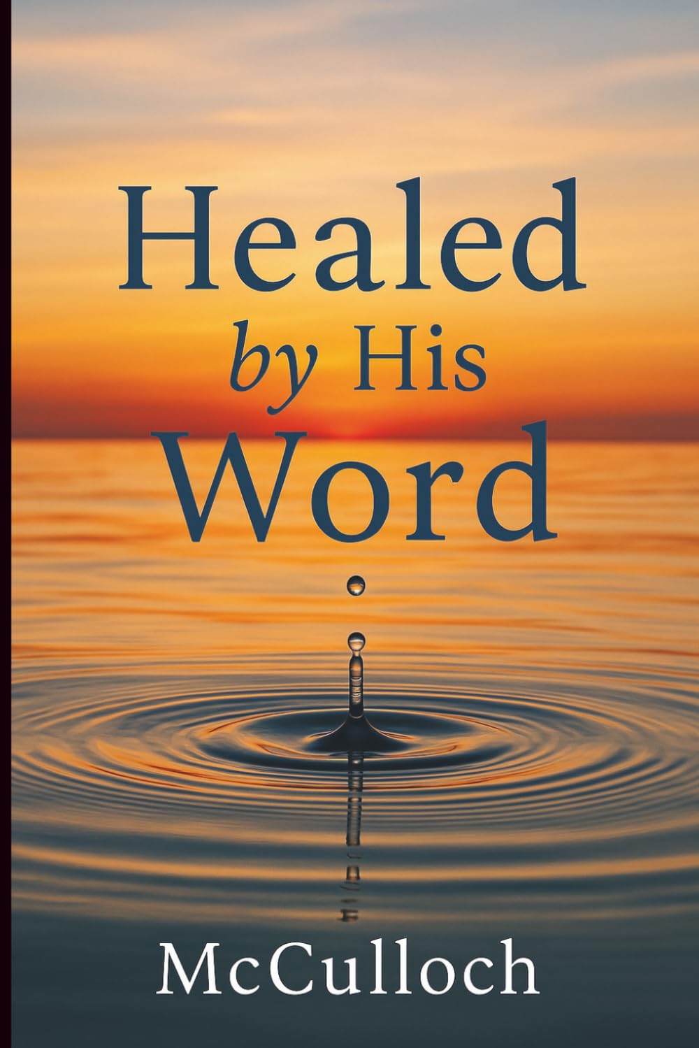 Healed By His Word
