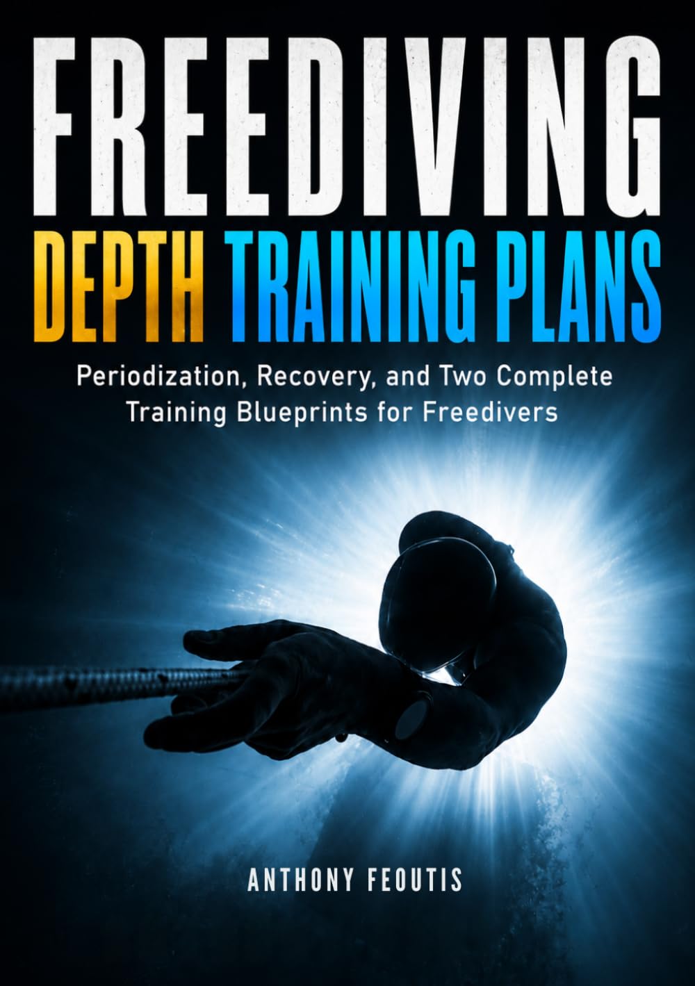 Freediving Depth Training Plans: Periodization, Recovery, and Two Complete Training Blueprints for Freedivers (The Depth Collector: One Freediving Training Pillar at a Time)