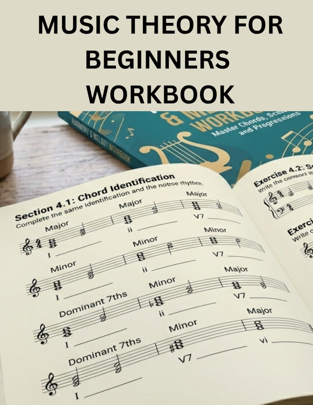 music theory for beginners workbook: 100 graded exercises to master the solfeggio theory