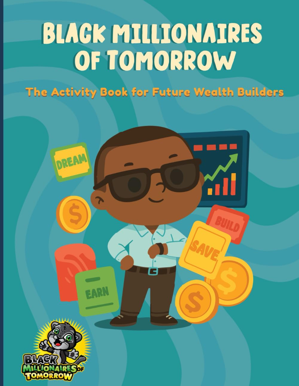 Black Millionaires: A Wealth Building Activity Book for Kids: Fun Puzzles, Coloring Pages & Challenges to Teach Kids About Money, Business & Financial Freedom      Paperback – August 11, 2025