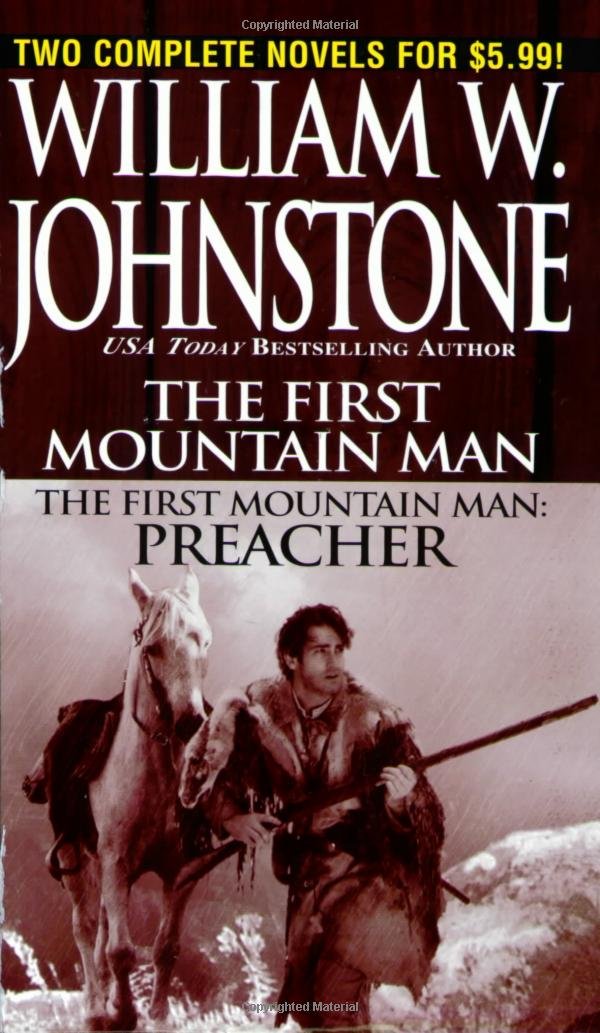 First Mountain Man/ Preacher Johnstone, William W. 9780786017942