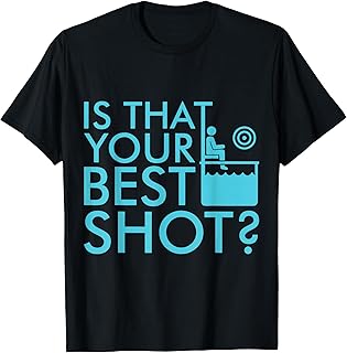 Is that your best shot? - Dunking Booth and Dunk Tank T-Shirt