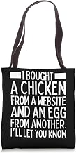 I Bought A Chicken From One Website And An Egg From Another Tote Bag