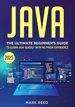 Java The Ultimate Beginners Guide to Learn Java Quickly With No Prior Experience Computer Programming