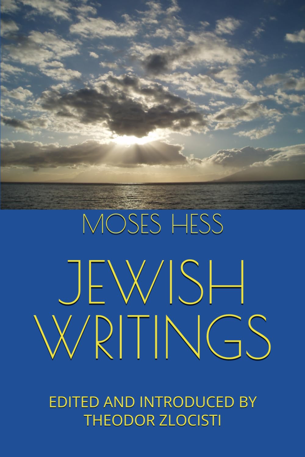 JEWISH WRITINGS: EDITED AND INTRODUCED BY THEODOR ZLOCISTI