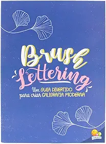 Caligrafia criativa: Brush lettering
