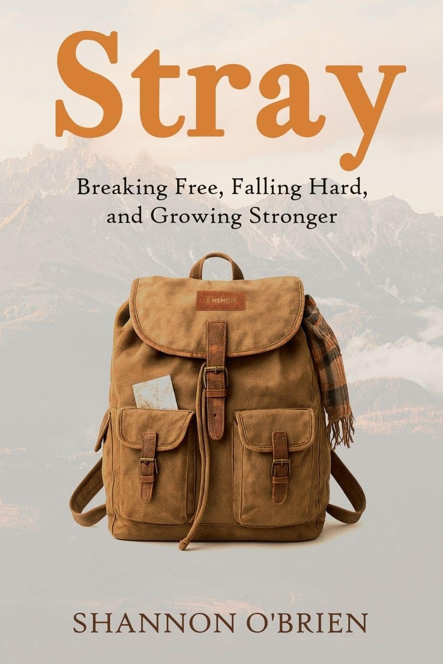 Stray: Breaking Free, Falling Hard, and Growing Stronger