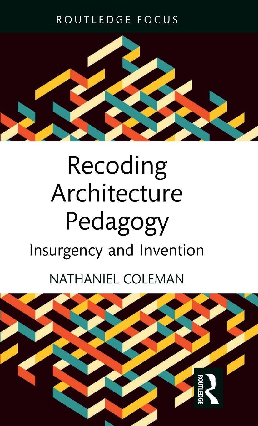 Recoding Architecture Pedagogy - 9781032800059