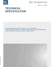 IEC/TS 62257-9-8 Ed. 1.0 en:2020, First Edition: Renewable energy and hybrid systems for rural electrification - Part 9-8