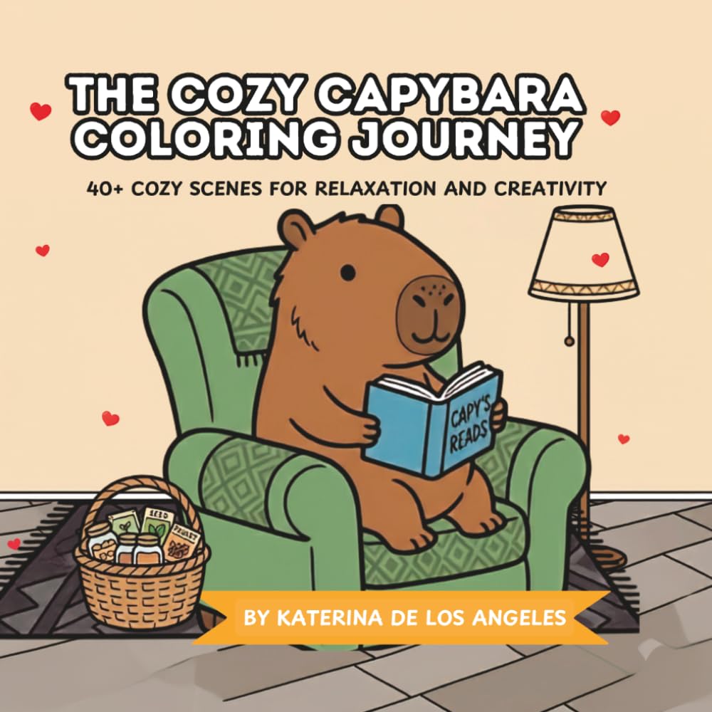 Cozy Capybara Adventures: 40+ Cozy Scenes for Relaxation and Creativity