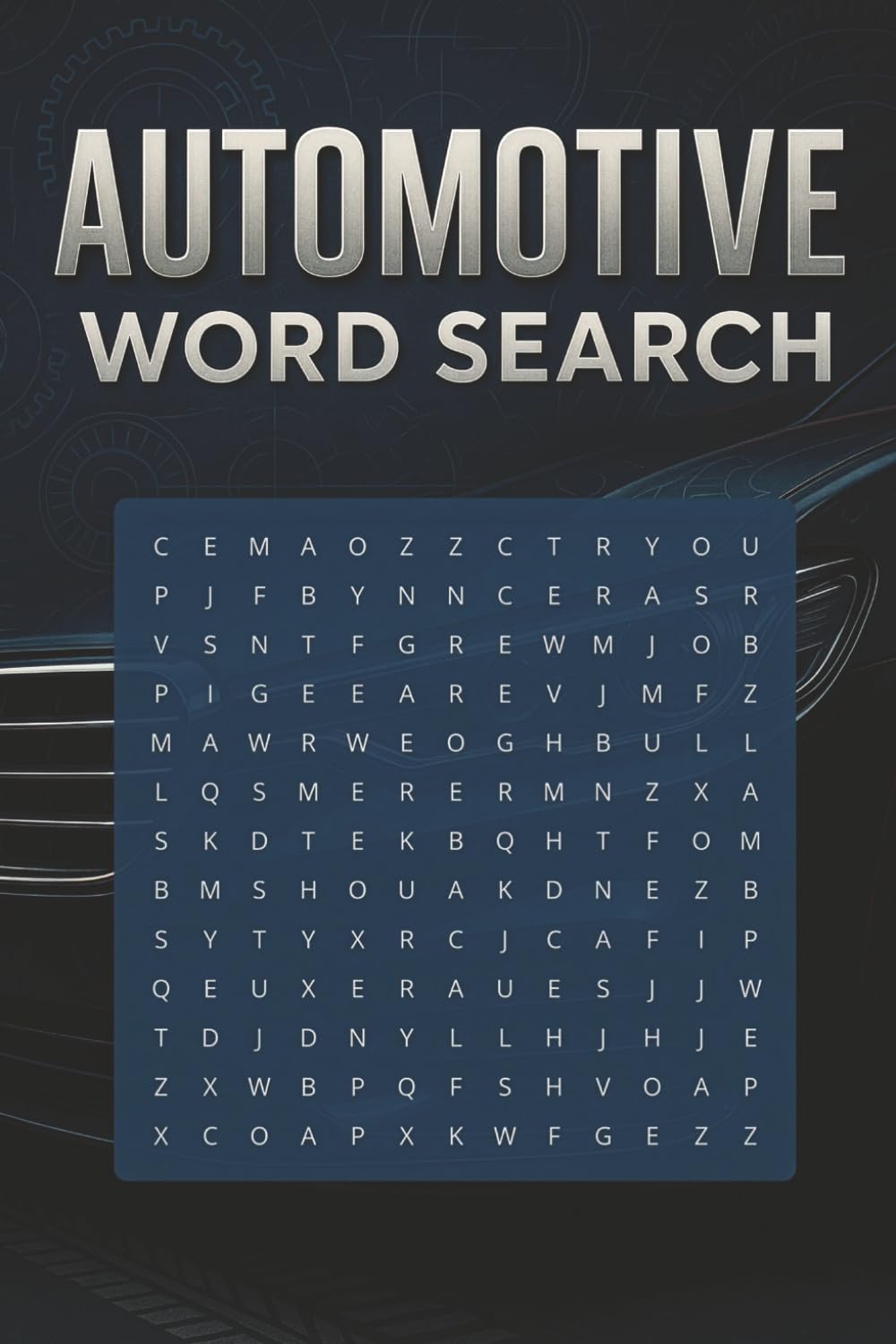 Automotive Word Search: Automotive Word Search: Relax and Rev Up Your Mind with 55 Car-Inspired Word Searches | A Fun Automotive Puzzle Book for Gearheads and Enthusiasts