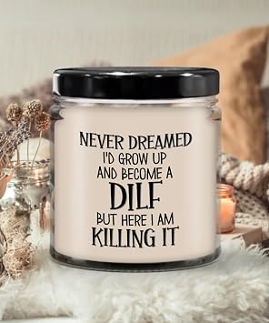 New Dad Candle Never Dreamed Id Grow Up and Become a DILF Pregnancy Announcement Baby Shower Fathers Day Ideas for Husband Soon to Be Father Daddy 9