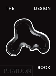 The Design Book Revised Expanded 2020 Edition: 500+ Iconic Products from 500 Years by Phaidon Editors