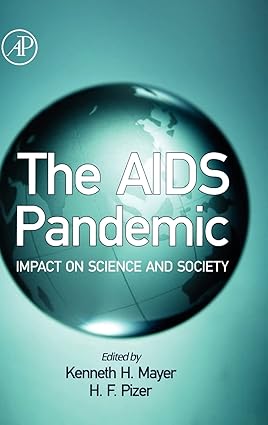 The Aids Pandemic: Impact On Science And Society