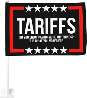 Tariffied Funny Flags for Car 12x18 Anti Tariffs Banner Signs Double Sided Cars Decoration