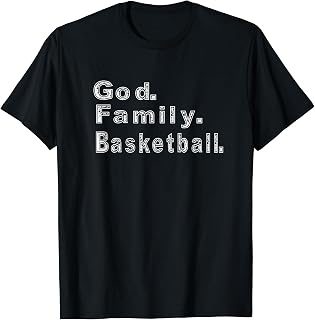 God, Family & Basketball T-shirt
