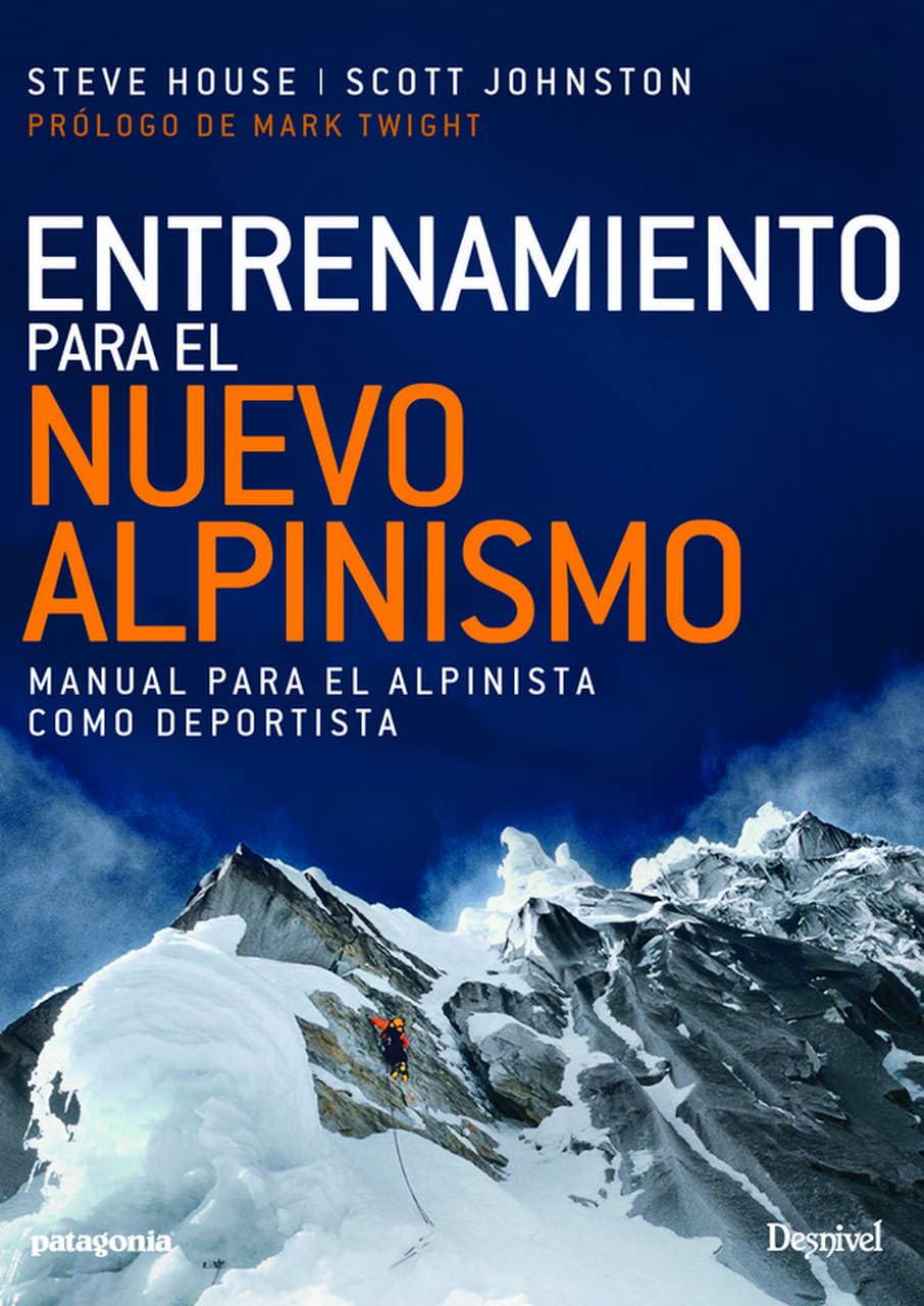 Entrenamiento para el nuevo alpinismo (Manuales de escalada Desnivel)