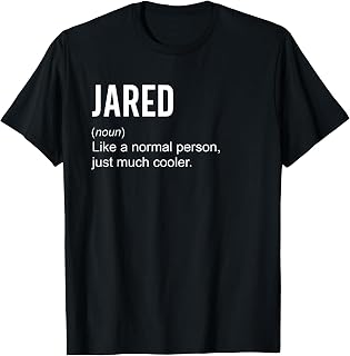 Jared Definition Name Funny Personalized Birthday T-Shirt