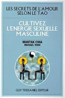 Cultivez l'énergie sexuelle masculine