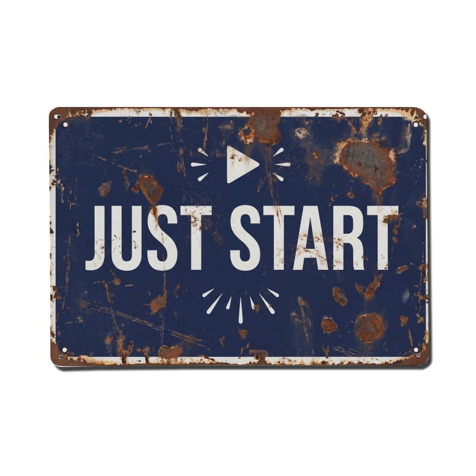 Just Start Entrepreneur Retro Motivational Slogans 1 Metal Tin Sign Plaque Wall Decor for Cafe, Club Bar, Office, Home Garden Metal Poster 8x12Inch