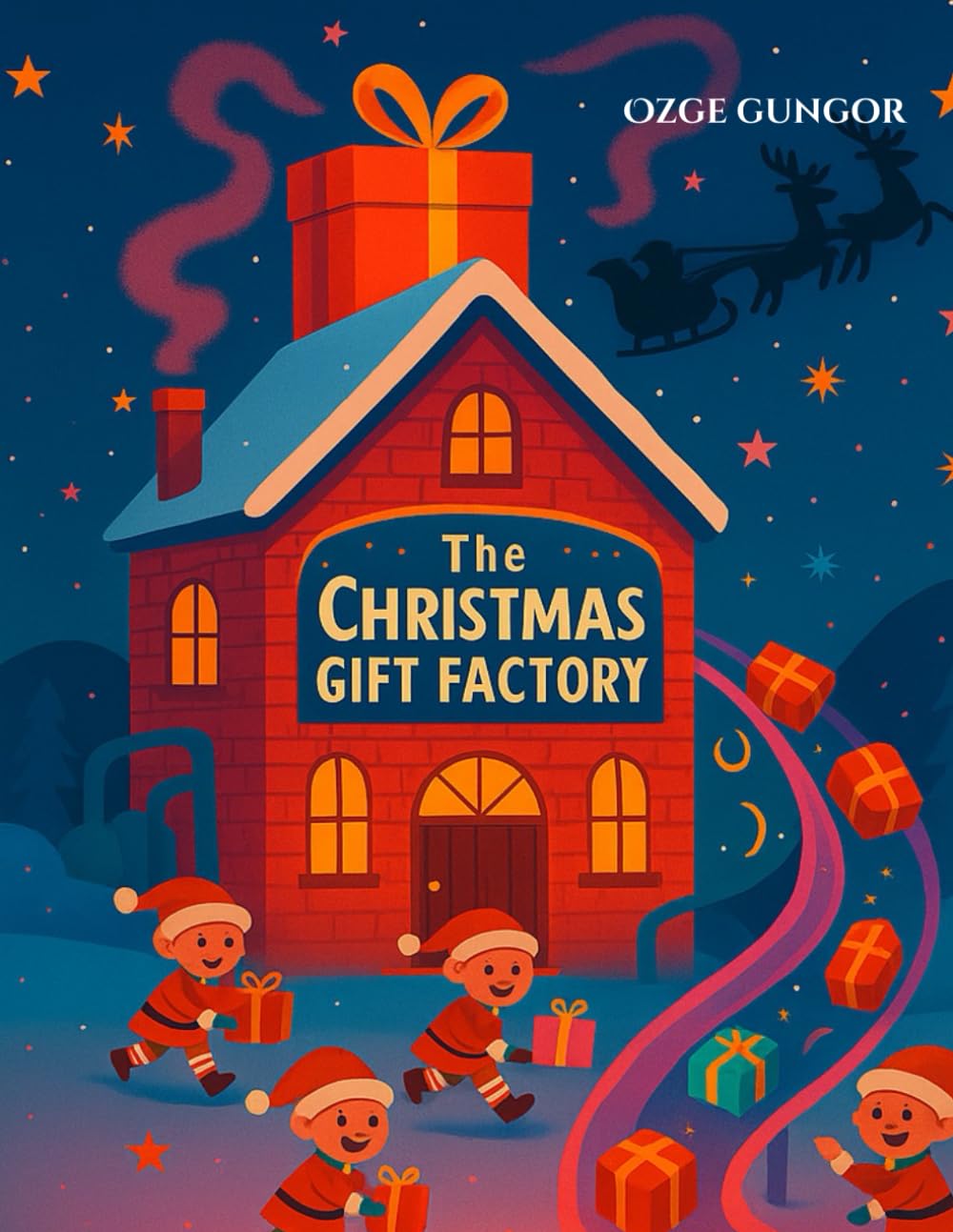 The Christmas Gift Factory: A Heartwarming Christmas Story About Joy, Teamwork, and Magic