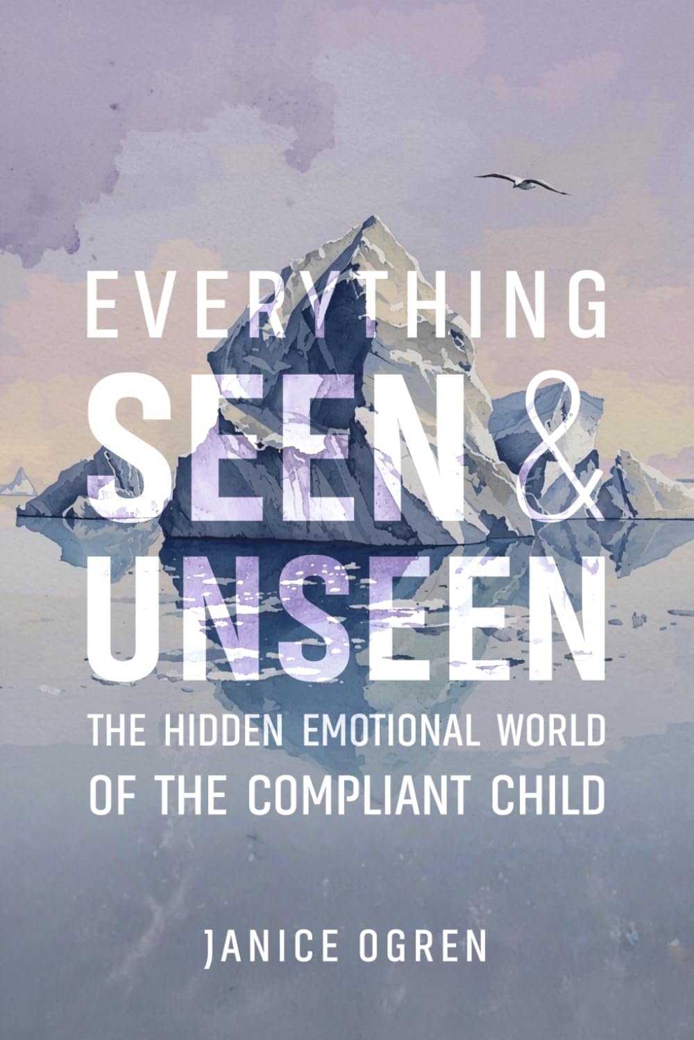 Everything Seen and Unseen: The Hidden Emotional World of the Compliant Child