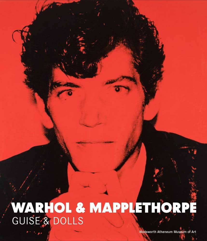アート・デザイン・音楽 WARHOL & MAPPLETHORPE GUISE & DOLLS Amazon | Warhol & Mapplethorpe: Guise & Dolls (Wadsworth