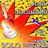 Solo Pistas de Julio Jaramillo Vol. 8