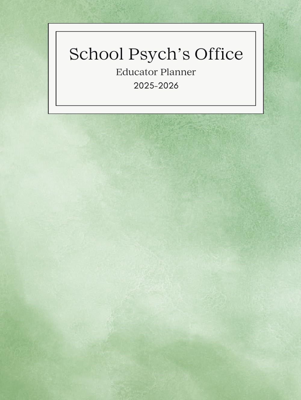 School Psychs Office Educator Planner: July 2025 to June 2026 Weekly Notes Layout      Hardcover – March 4, 2025